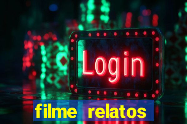 filme relatos selvagens completo dublado